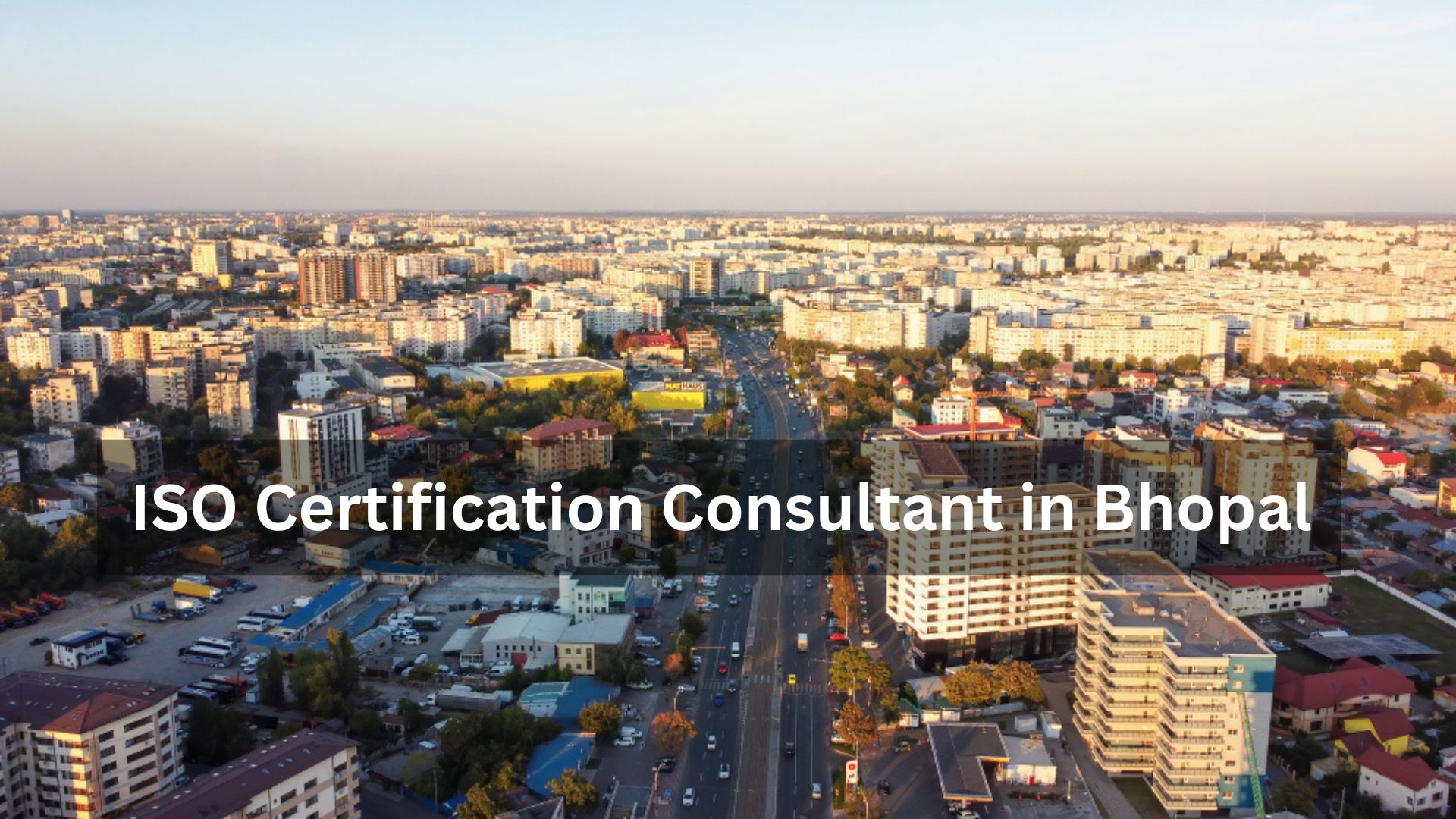 ISO Certification Consultant in Bhopal