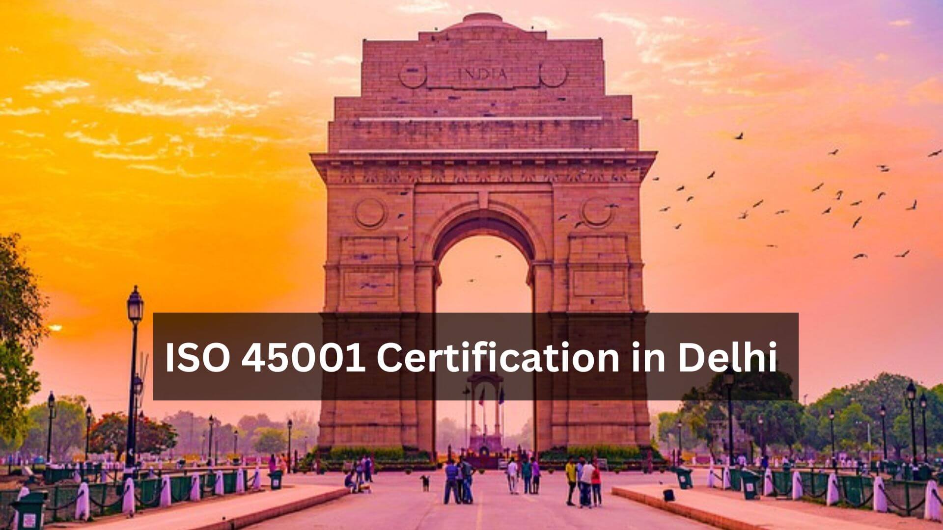 ISO 45001 Certification in Delhi